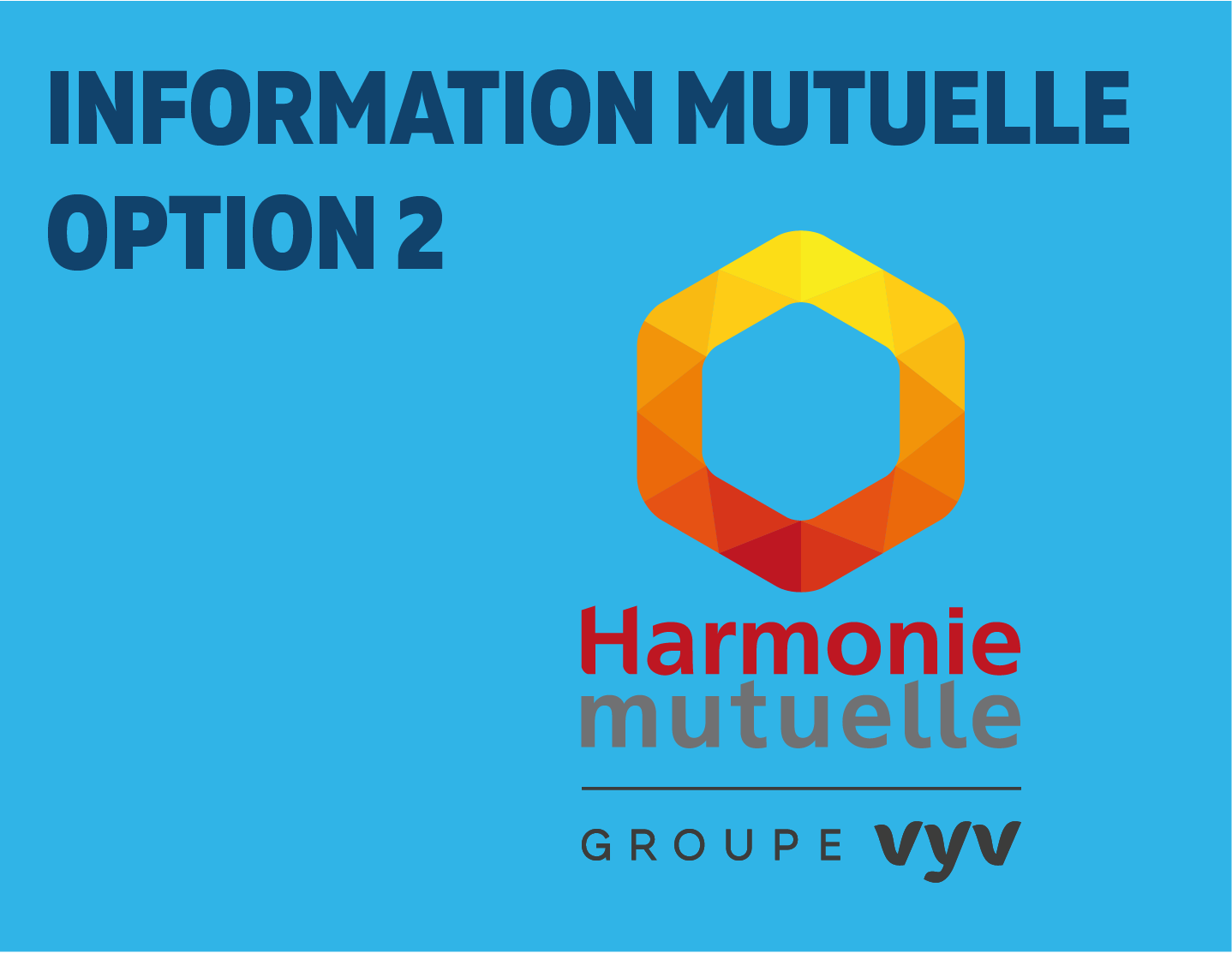 Lire la suite à propos de l’article Information Mutuelle option 2